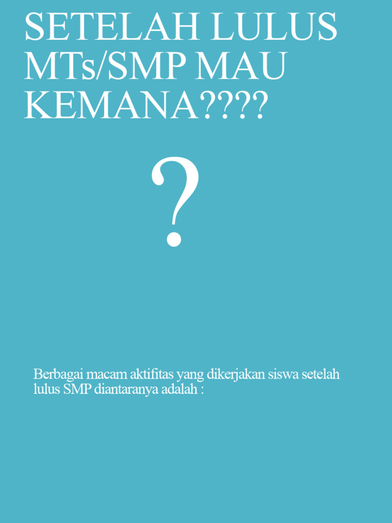 Pilihan Setelah Lulus SMP/SMK | PDF | Karier & Perkembangan