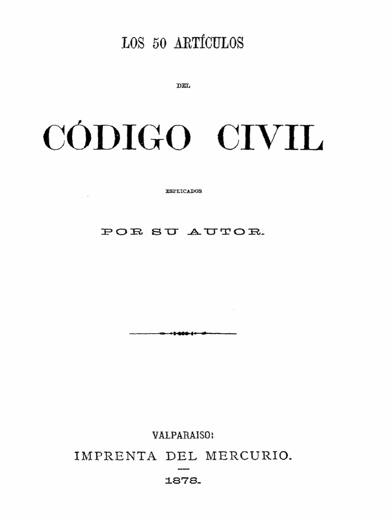Bello, Andrés - Los 50 Artículos Del Codigo Civil Explicados Por Su ...