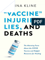 "Vaccine" Injuries, Lies, and Deaths The Alarming Facts About The Covid Vaccines and Helpful Resources For Healing (Deanna Kline) (Z-Library)
