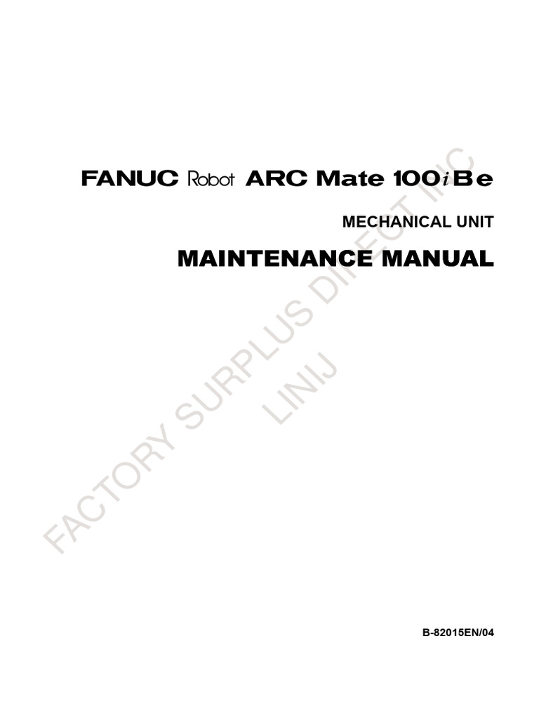 FANUC Arc Mate 100i Maintenance Manual | PDF | Robot | Robotics