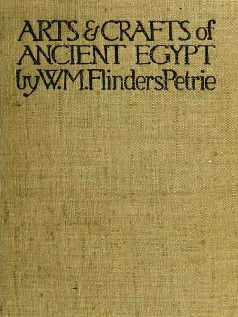 The Arts and Crafts of Ancient Egypt | PDF | Sculpture | Ancient Egypt