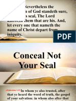 Conceal Not Your Seal