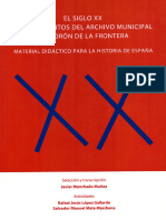 El Siglo XX en Documentos Del Archivo Municipal de Morón de La Frontera - Salvador M. Mata Marchena, Rafael J. López Gallardo y Javier Manchado Muñoz