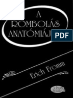 Erich Fromm - A Rombolás Anatómiája