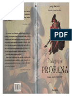Larrosa, Jorge. Pedagogia Profana (2003)