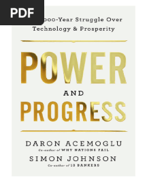 Daron Acemoglu - Simon Johnson - Power and Progress - Our Thousand-Year Struggle Over Technology and Prosperity-Hachette Book Group (2023)