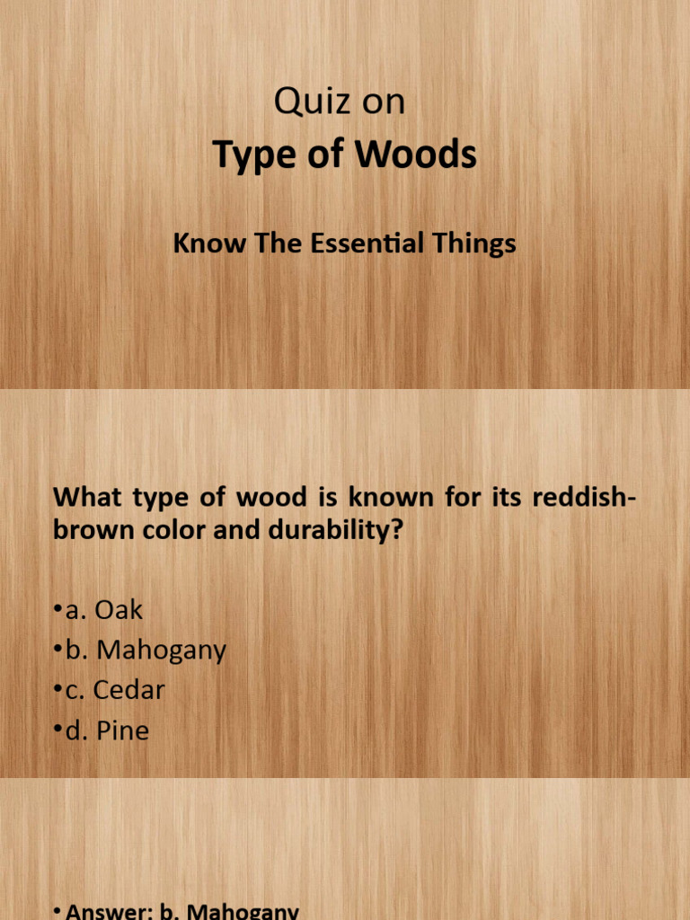 Quiz On Type of Woods PDF Wood Furniture