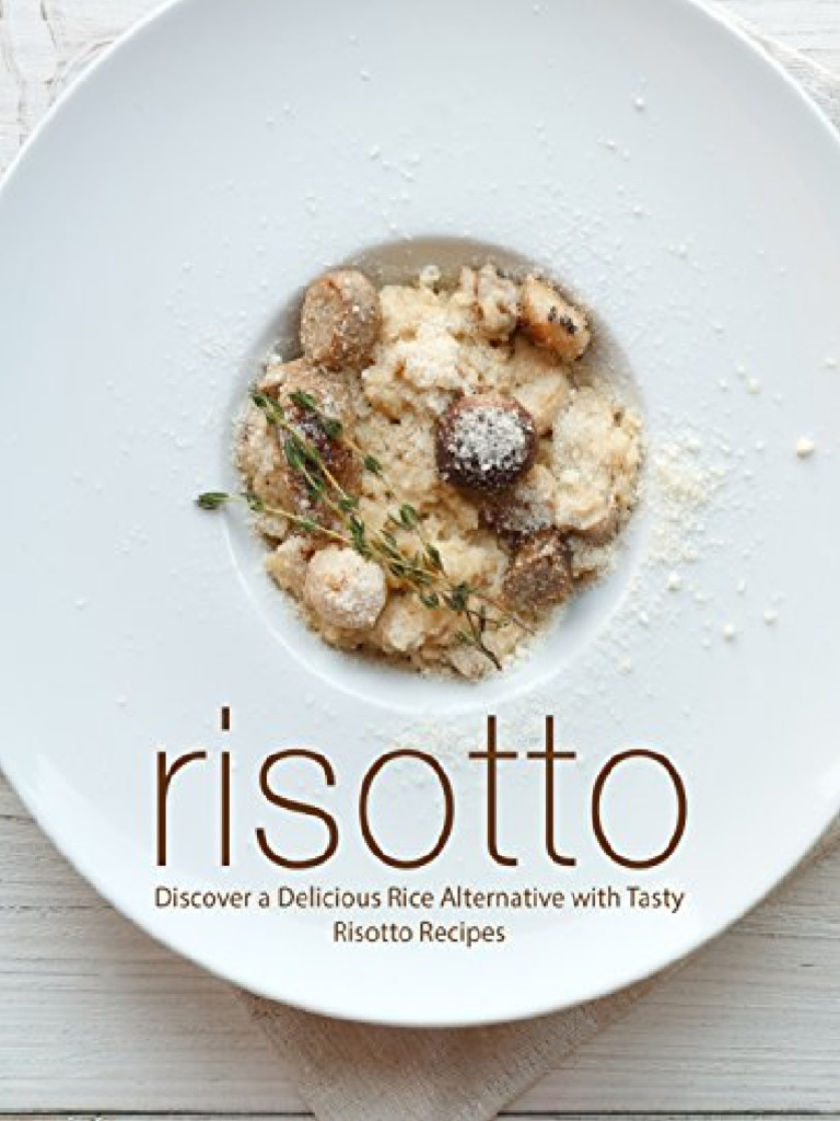 Risotto Discover A Delicious Rice Alternative With Tasty Risotto ...