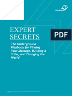 Expert Secrets The Underground Playbook For Finding Your Message Building A Tribe and Changing The World