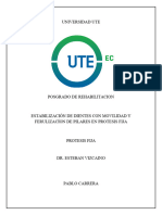 Estabilización de Dientes Con Movilidad y Ferulizacíon de Pilares en Protesis Fija