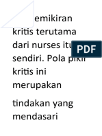 An-Pemikiran Kritis Terutama Dari Nurses Itu Sendiri. Pola Pikir Kritis Ini Merupakan Tindakan Yang Mendasari