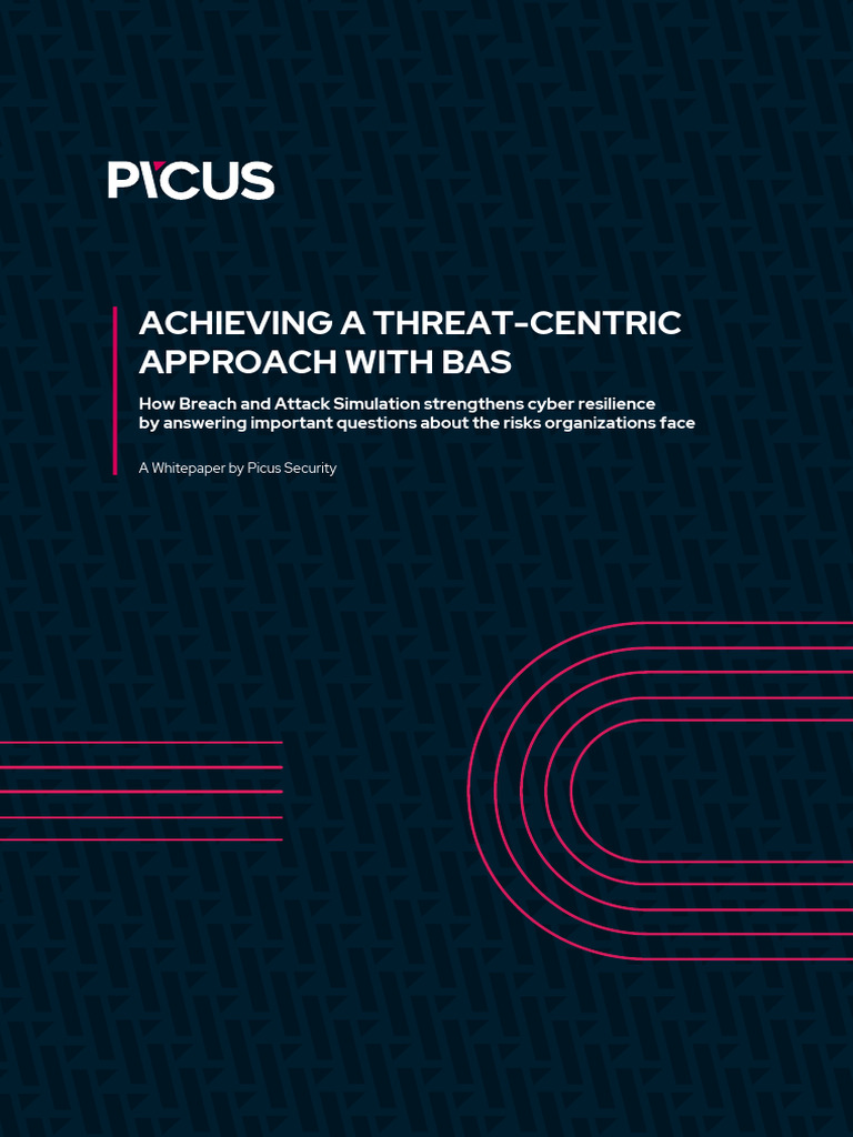 Picus Security - Achieving A Threat-Centric Approach With BAS ...