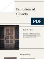 The Evolution of Closets The Evolution of Closets