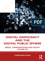 (Media, Communication and Society, 6) Christian Fuchs - Digital Democracy and The Digital Public Sphere - Media, Communication and Society, Volume Six-Routledge (2022)