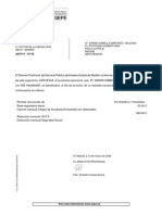 C/ Victor de La Serna Nº43 28016 - MADRID D . Danna Isabella Martinez Gallego CL Picoteide Número 0004 Piso 2 Letra B Madrid 28018-MADRID