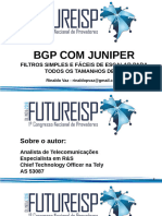 (FutureISP 2016) BGP Com Juniper - Filtros Simples e Fáceis de Escalar para Todos Os Tamanhos de AS
