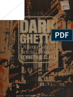 Dark Ghetto - Dilemmas of Social Power - Clark, Kenneth Bancroft, 1914-2005 - 1967 - New York - Harper & Row - Anna's Archive