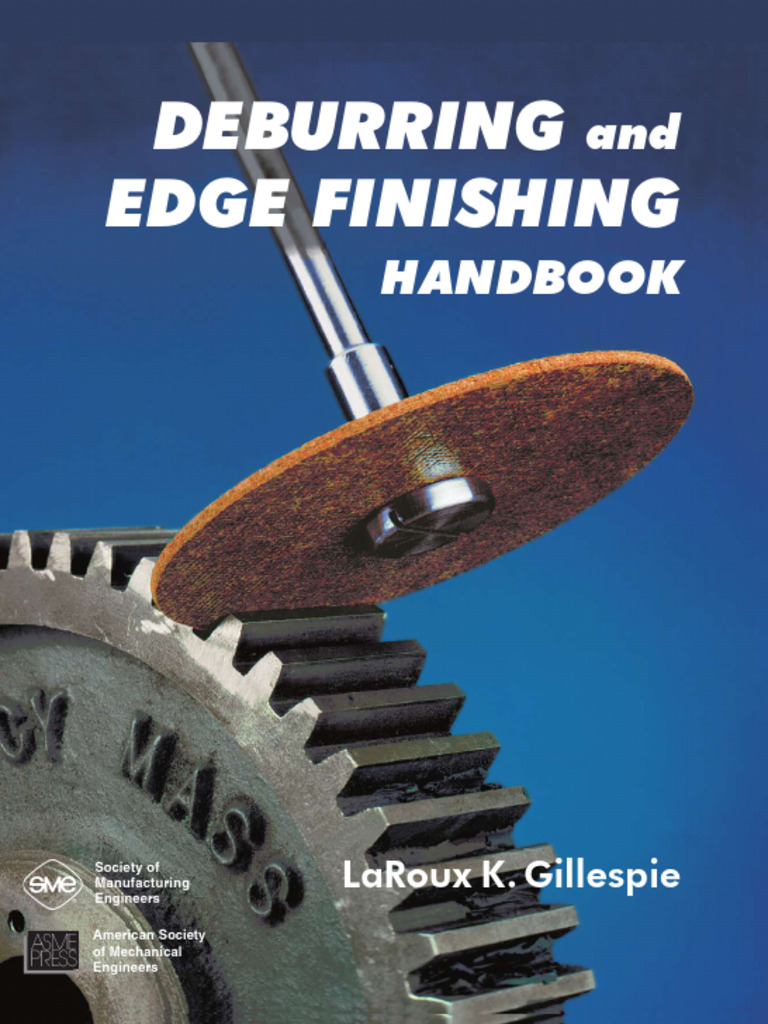 LaRoux K.gillespie Deburring and Edge Finishing Handbook PDF