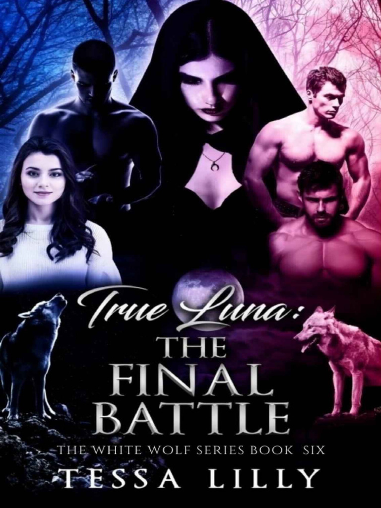 True Luna Tessa Lilly - The Final Battle | PDF | Beijo | Amor