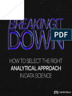 BREAKING IT DOWN Select The Best Analytical Approach
