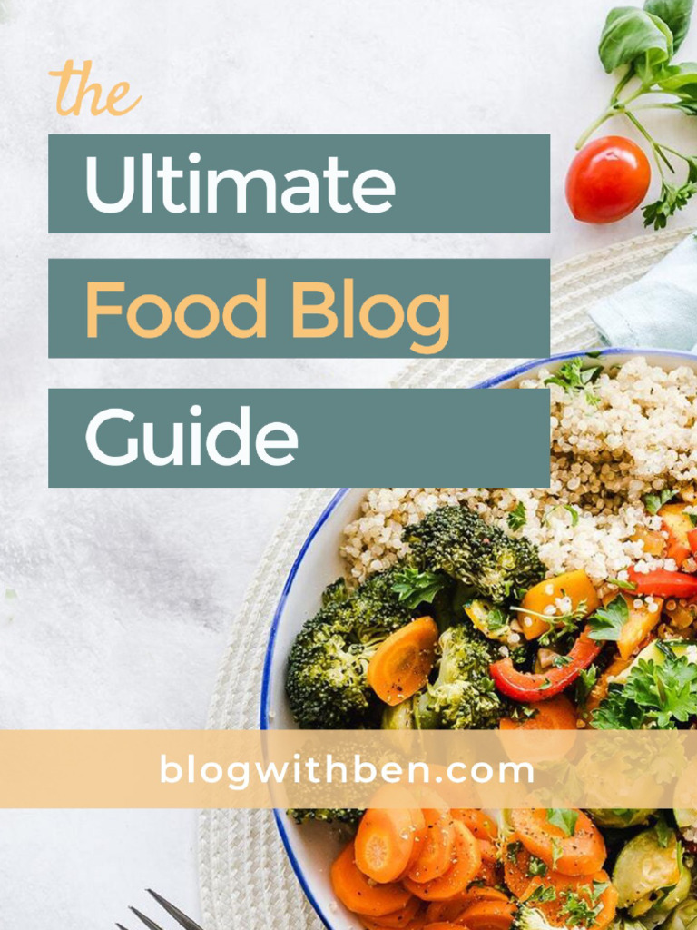 Ultimate Food Blog Guide - Blog With Ben | PDF | Word Press | Search ...