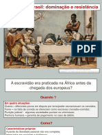 HIS - Africanos No Brasil - Dominação e Resistência
