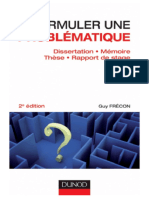 Formuler Une Problématique - Dissertation, Mémoire, Thèse, Rapport de Stage - Guy Frécon (2012) [Méthodologie, Recherche, Rédaction]