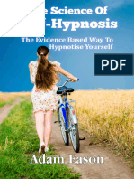 The Science of Self-Hypnosis The Evidence Based Way To Hypnotise Yourself by Eason Adam