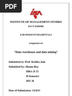 "Data Warehouse and Data Mining": Institute of Management Studies