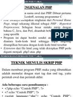 Pengenalan PHP: Page, Tetapi Sekarang Dikenal Sebagai PHP: Hypertext Preprocessor, Sebagian Besar Sintaks Mirip Dengan