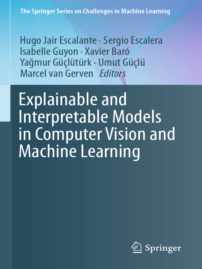 Explainable and interpretable models in computer vision and machine