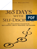 365 Days With Self-Discipline 365 Life-Altering Thoughts On Self-Control, Mental Resilience, and Success B.indonesia