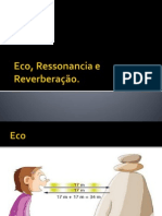 Eco, Ressonancia e Reverberação