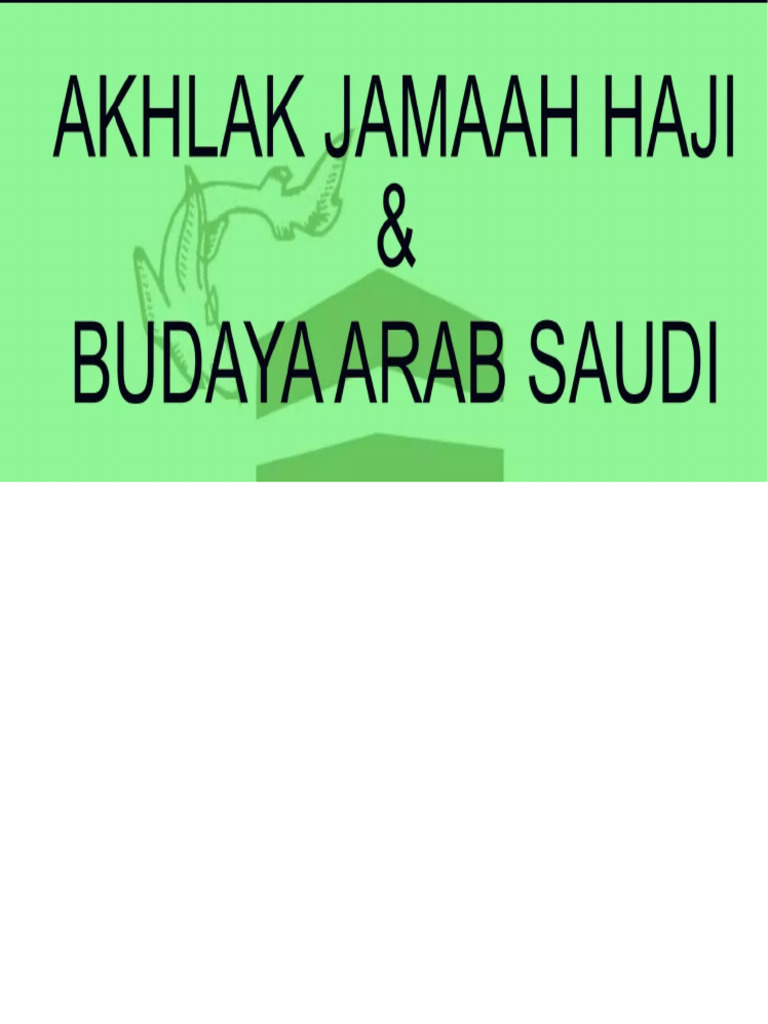 Materi Manasik Akhlak Jamah Hajji Dan Budaya Arab Saudi | PDF