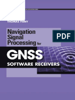 (Gnss Technology and Applications) Thomas Pany - Navigation Signal Processing For GNSS Software Receivers - Artech House Publishers (2010)