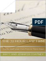 The 72 Hour Law Firm How To Start Your Own Firm in Three Days (Matt Coatney.)