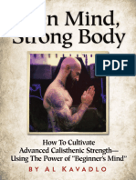 Mind Zen, Body Strong. How To Cultivate Advanced Calisthenic Strength-Using The Power of Beginner's Mind