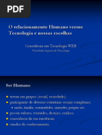 O to Humano Versus Tecnologia e Nossas Escolhas