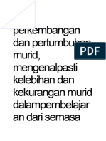 Perkembangan Dan Pertumbuhan Murid, Mengenalpasti Kelebihan Dan Kekurangan Murid Dalampembelajar An Dari Semasa