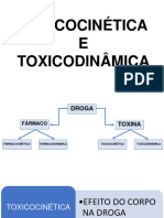 Toxicocinética e Toxicodinâmica.