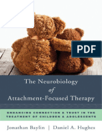 (A Norton professional book_ Norton series on interpersonal neurobiology) Baylin, Jonathan F._Hughes, Daniel A - The neurobiology of attachment-focused therapy_ enhancing connection and trust in the t