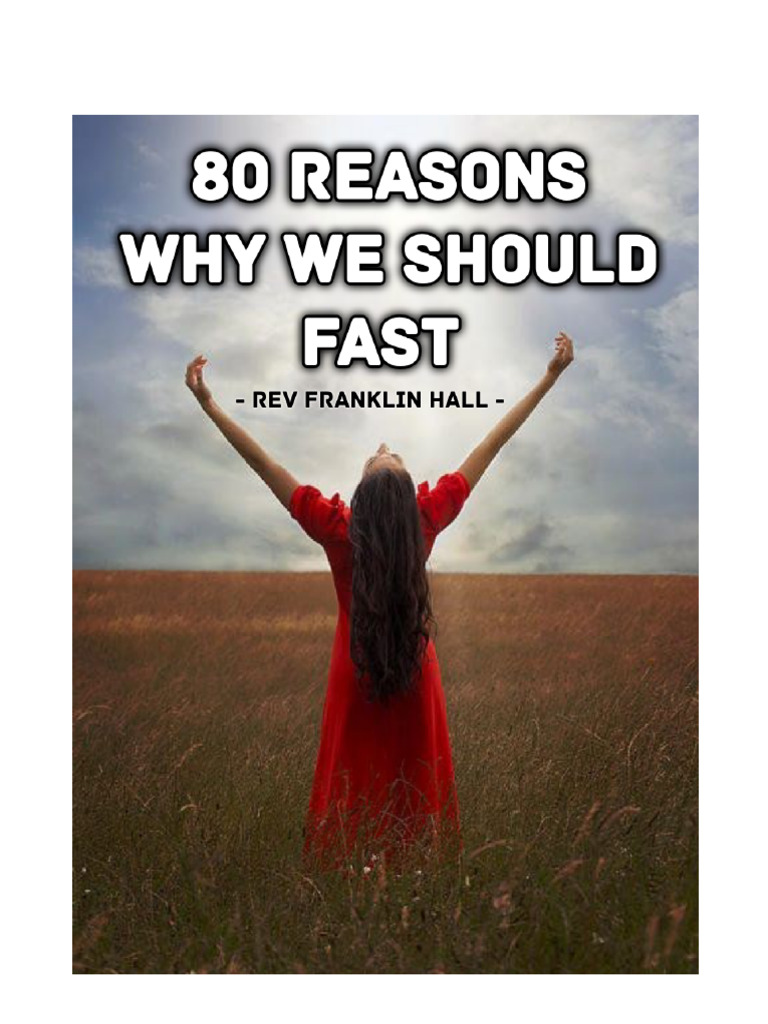 80 Reasons to Fast by Franklin Hall | PDF