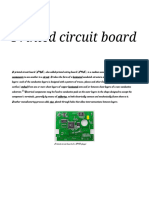 Printed Circuit Board: "Wire" Components Circuit Laminated Conductive Insulating Etched Laminated Soldering Vias