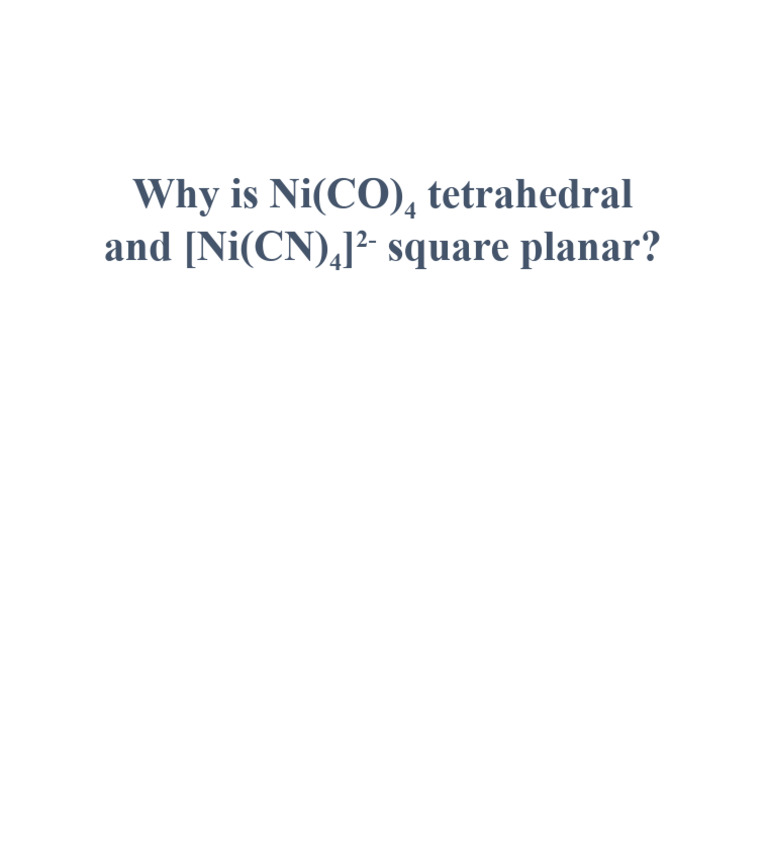 why-is-ni-co-4-tetrahedral-and-ni-cn-4-2-square-pdf