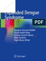 Expanded Dengue Syndrome: Tauqeer Hussain Mallhi Yusra Habib Khan Azreen Syazril Adnan Nida Tanveer Raja Ahsan Aftab