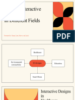 Diverse Interactive Designs in Different Fields: Presented By: Yaman, Lana, Marwa, and Layal