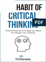 The Habit of Critical Thinking Powerful Routines To Change Your Mind and Sharpen Your Thinking Thinknetic Z-Library