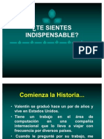 Te Sientes Indispensable ... ?