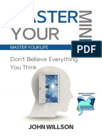 Master Your Mind - Don't Believe Everything You Think - Master Your Life