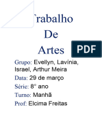 Trabalho de Artes: Evellyn, Lavínia, Israel, Arthur Meira 29 de Março 8° Ano Manhã Elcima Freitas